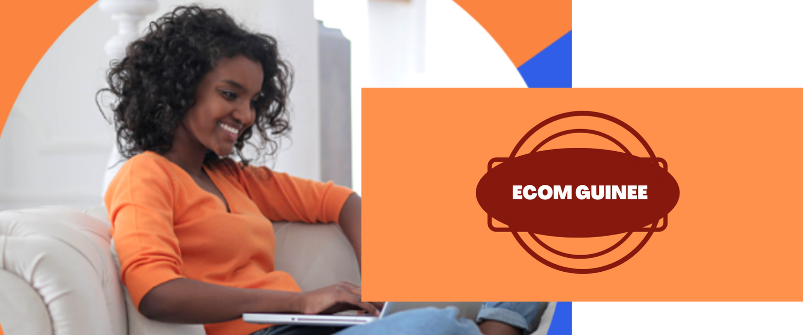 ECOMGUINEE.COM – Boutique de Vente en Ligne Guinée Conakry