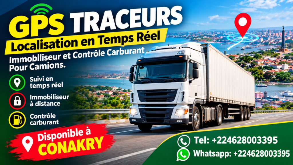 GPS Traceurs Camions - Localisation en Temps Reel - Immobiliseur et Controle Carburant. Disponible a Conakry