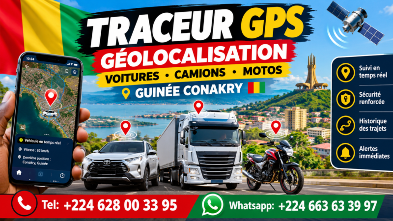 Traceurs GPS Géolocalisation Voitures Camions Motos Guinée Conakry